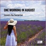 FEATURED ARTISTS 807 ONE MORNING IN AUGUST
