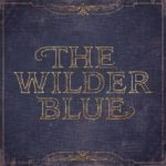 FEATURED ARTISTS 1133 THE WILDER BLUE